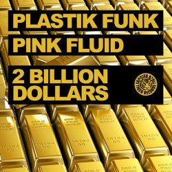 Plastik Funk 2 Billion Dollars Art