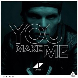 Avicii - You Make Me