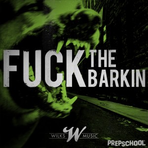 Fuck The Barkin