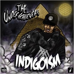 Underachievers-Indigoism