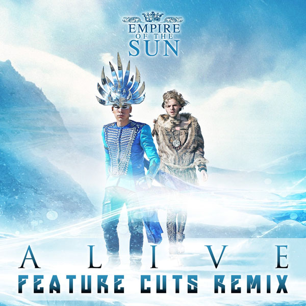 Alive (Feature Cuts Remix) - Single