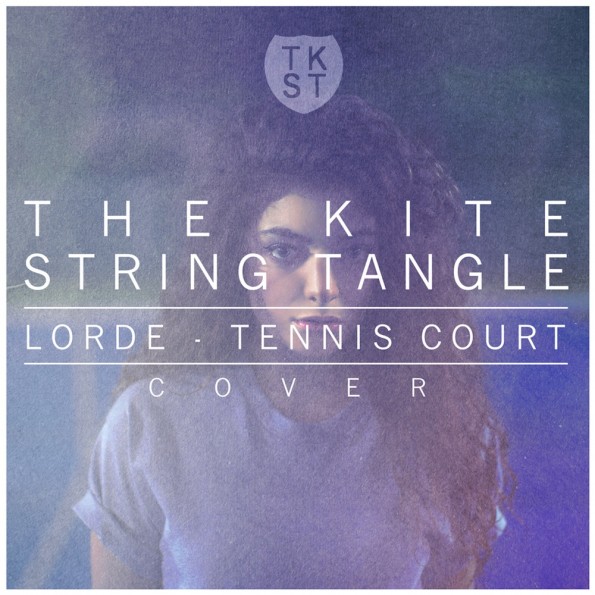 Lorde-Tennis-Court-The-Kite-String-Tangle-Cover