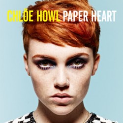 Chlöe Howl - Paper Heart