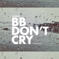 Sango BB Don't Cry Artwork